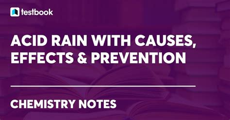 Acid Rain: Know its Causes, Formation, Effects and Prevention