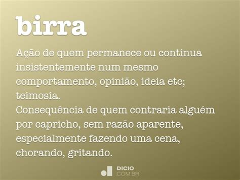 O Que Significa Birra - Birra - Dicio, Dicionário Online de Português