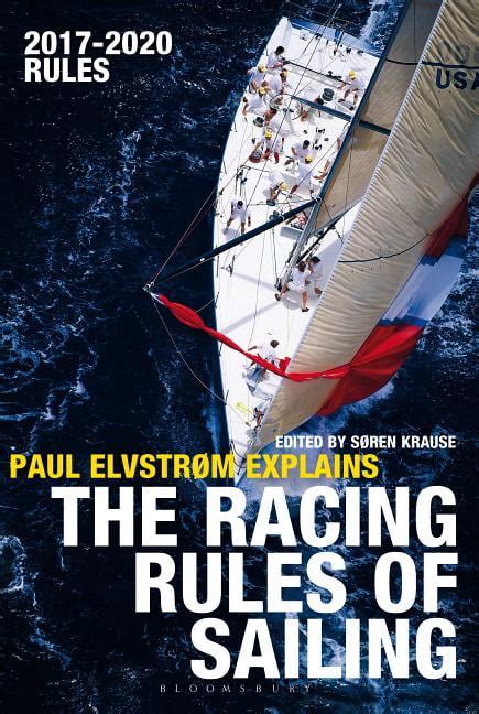 Paul Elvstrom Explains The Racing Rules Of Sailing 2017 2020 Rules