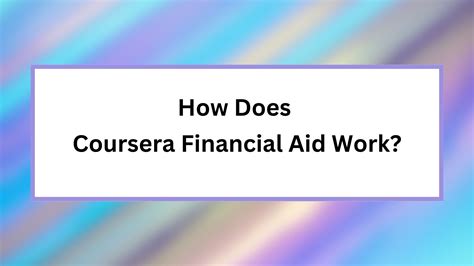 How Does Coursera Financial Aid Work Follow These Steps