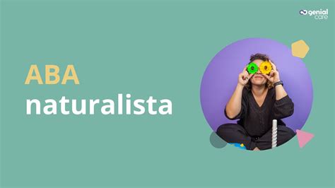 Aba Naturalista O Que E Como Aplicar Genial Care Youtube