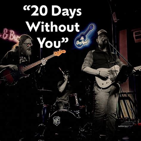 20 Days Without You Live In Nashville Single By Justin Bowman The