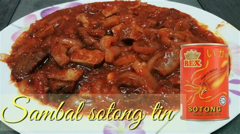 Resepi Sambal Sotong Tin Rex Seg Lany Disini Sotong Kurung Masak