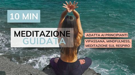 10 MIN MEDITAZIONE GUIDATA Per Ogni Giorno Adatta Ai Principianti