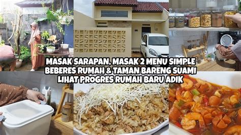 Enaknya Masak Ini Buat Sarapan Makan Malam Beberes Taman Rumah