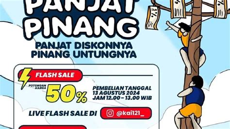 Panjat Pinang Kai Promo Tiket Sambut Hut Ri Ke Cuma Bayar