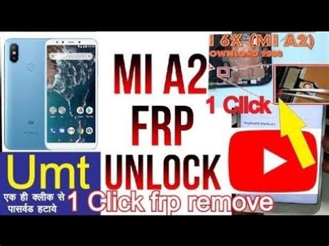 Mi A Frp Unlock Gmail Id Bypass Done By Umt Tool Youtube