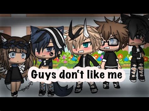 Guys Dont Like Me GLMV Part 4 New Ocs YouTube