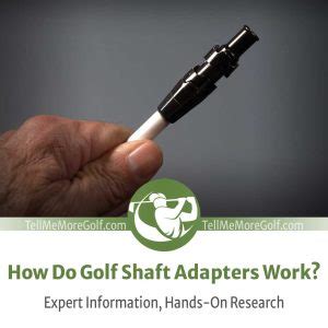 How Do Golf Shaft Adapters Work Removal Installation