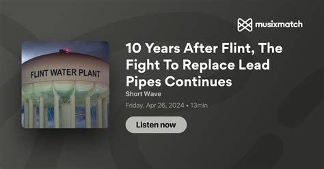 10 Years After Flint The Fight To Replace Lead Pipes Continues