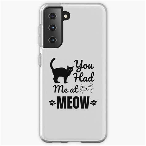 You Had Me At Meow Funny Case Skin For Samsung Galaxy By DM ART In