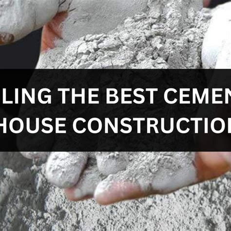 Choosing The Right Cement OPC Vs PPC Pioneer Architect