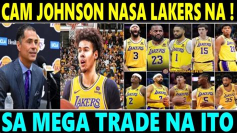 JUST IN Cam JOHNSON NASA LAKERS NA Sa TRADE NA ITO Ni PELINKA NGAYONG