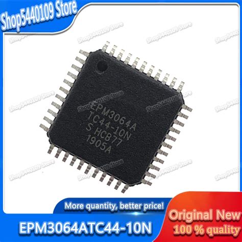 10pcs 20pcs 50pcs Epm3064atc44 10n Qfp 44 Epm3064atc44 10 Qfp44