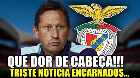 Explodiu Agora Triste Noticia Encarnados Noticias Do Benfica Youtube