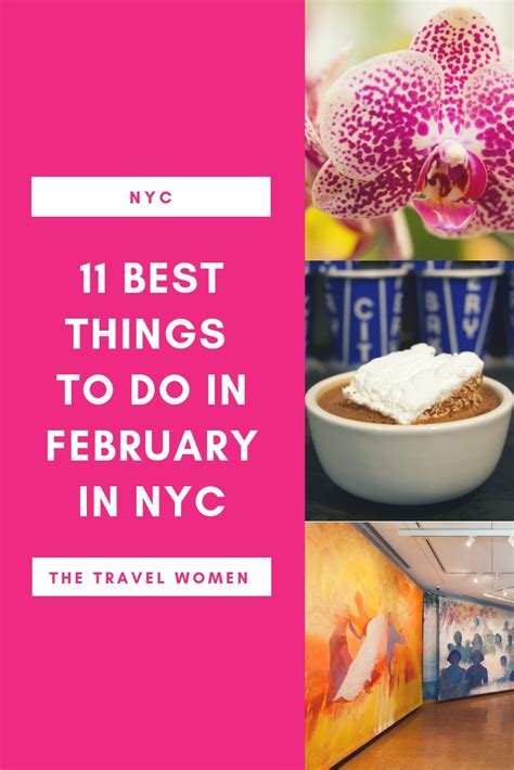 Best Things To Do In Nyc In February The Travel Women