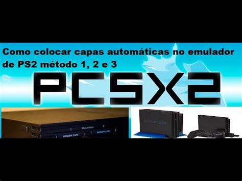 Como Colocar Capas Autom Ticas No Emulador Pcsx Ps Youtube