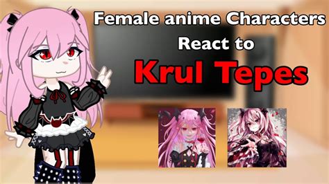 Female Anime Characters React To Krul Tepes Gacha React Seraph Of The End Youtube