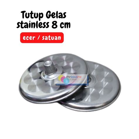 Jual Tutup Gelas Stainless Ukuran Cm Penutup Gelas Minum Melamin