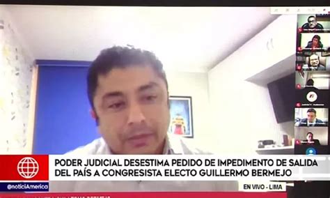 Guillermo Bermejo Declaran Improcedente Pedido De Comparecencia E