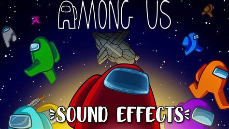 Among Us Sound Effects YouTube