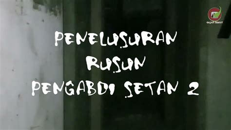 SEKILAS INFO RUSUN PENGABDI SETAN Beneran Seseram Itu YouTube