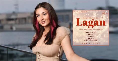 Dhvani Bhanushali On Her New Album Lagan It Is A Labour Of Love