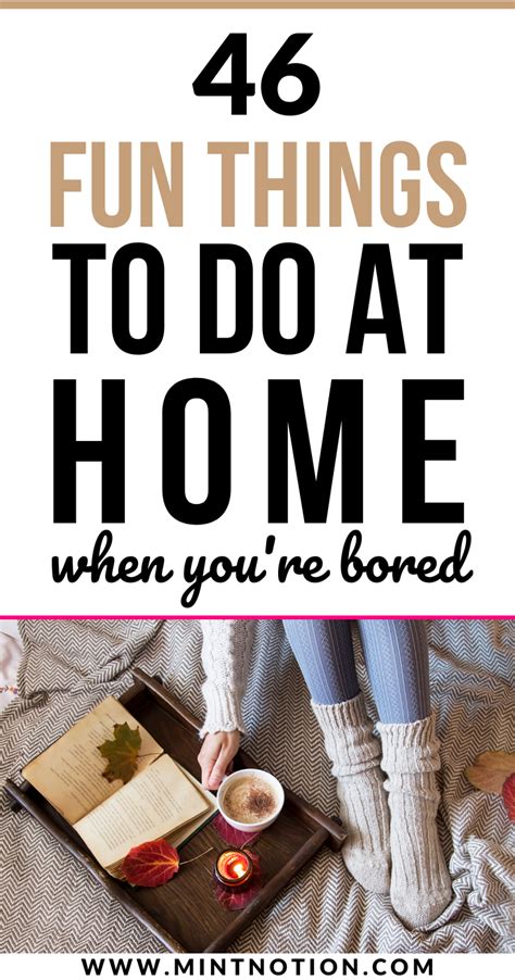 75 Fun Things To Do When Youre Bored At Home Mint Notion