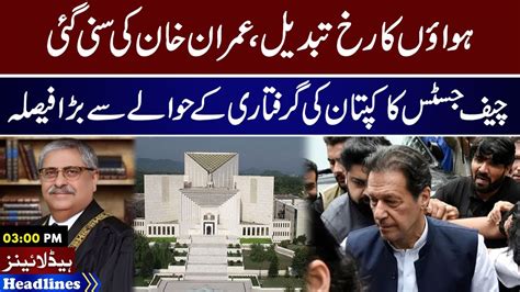 Good News For Imran Khan Chief Justice Big Decision News Headlines