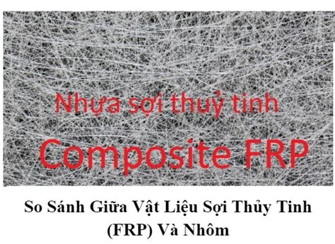 So S Nh S I Th Y Tinh Frp V Nh M H L Group B N Composite Frp