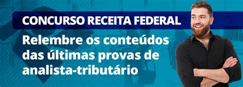 Concurso Receita Federal Como Foram As últimas Provas Para Analista