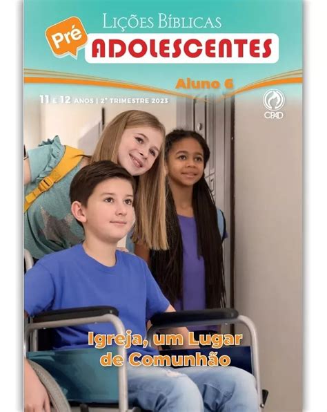 Revista Licoes Biblicas Pre Adolescentes Aluno Ebd Cpad Mebuscar Brasil