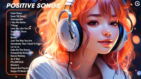 Beautiful Daychill Songs To Make You Feel Positive And Calm Morning