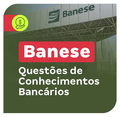 Concurso Banese Quest Es De Conhecimentos Banc Rios