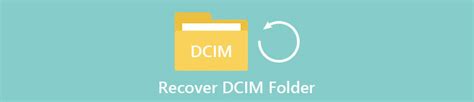 How to Recover the DCIM Folder on Desktop and Mobile