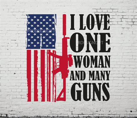 I Love One Woman And Many Guns Svg Military Svg Gun Lover Svg Gun