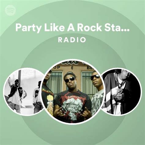 Party Like A Rock Star Radio Edit Radio Playlist By Spotify Spotify