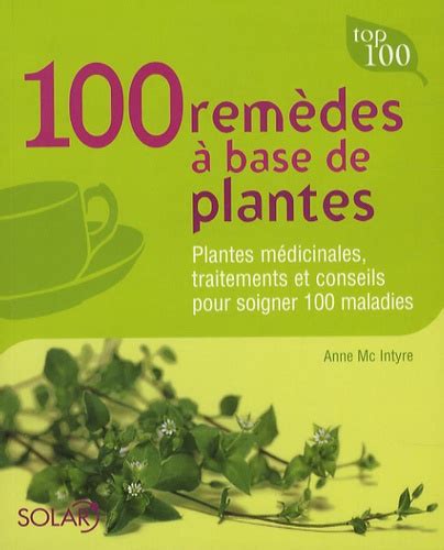 100 Remèdes à base de plantes de Anne McIntyre Livre Decitre