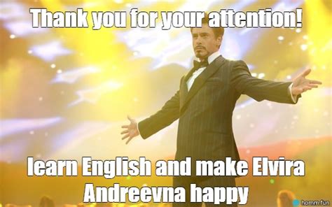 Thank You For Your Attention Learn English And Make Elvira