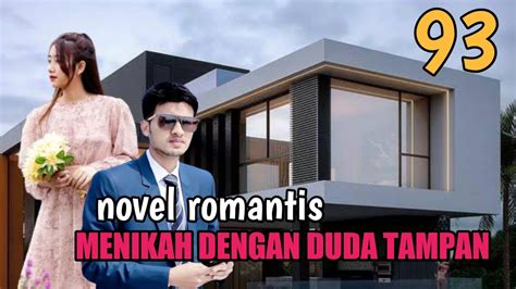 Ke Novel Romantis Menikah Dengan Duda Tampan Sangat Tidak Mungkin