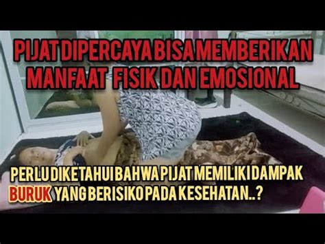 Dampak Buruk Keseringan Pijat Kenali Youtube