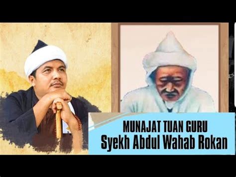 Munajat Tuan Guru Besilam Syekh Abdul Wahab Rokan Tuan Guru Batak