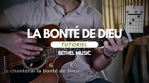 Comment jouer La Bonté de Dieu Goodness Of God Bethel Music