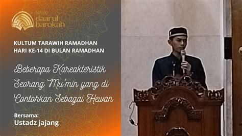 Kultum Tarawih Ramadhan Bersama Ustadz Jajang Youtube