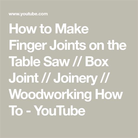 How To Make Finger Joints On The Table Saw Box Joint Joinery Woodworking How To