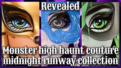 Monster High Haunt Couture Midnight Runway Collection Revealed Youtube