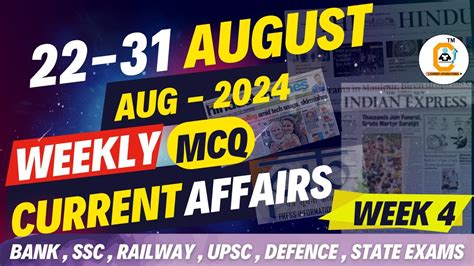 August Weekly Current Affairs To August Th Week July