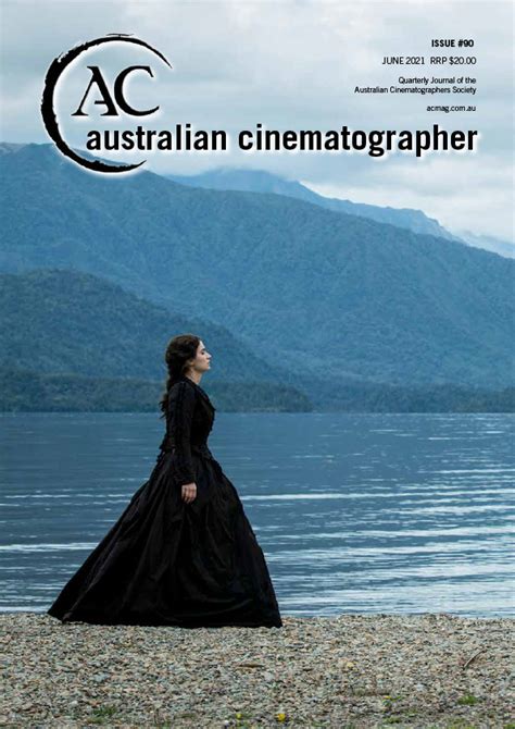 Issue 90 June 2021 Australian Cinematographers Society Acs