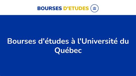 R Criture Du Titre Bourses D Tudes De Luniversit Du Qu Bec