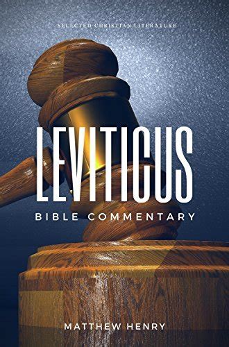 Leviticus: Complete Bible Commentary Verse by Verse by Matthew Henry ...